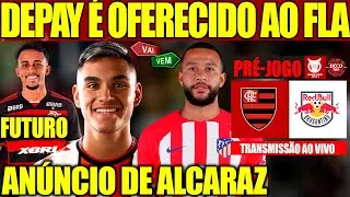 DEPAY É OFERECIDO AO FLA; ANÚNCIO DE ALCARAZ; FUTURO DE MATHEUS GONÇALVES! PRÉ JOGO FLA X BRAGANTINO