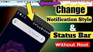 How to change Notification Style and status bar in any android phone or version || without Root