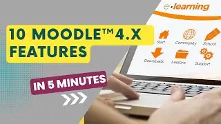 Moodle™ 4.x New Features