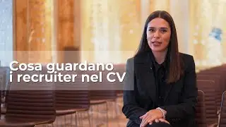 Cosa guardano i recruiter nel CV? I consigli di Radar Academy