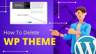 How to Delete a WordPress Theme 2024 [Simple Guide]