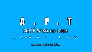 ROSÉ & Bruno Mars - APT (Karaoke Low Key) || Apache Apache