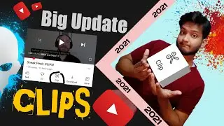 YouTube Letest Update 2021 | YouTube Clip New Feature Launched | YouTube New Clip Feature 2021