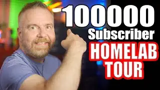 HomeLab and Shop Tour!  100K Subscriber Extravaganza!