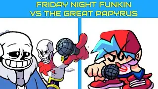 Friday Night Funkin vs The Great Papyrus