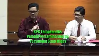 KPK Tetapkan Eks Pejabat Pertamina Energy Tersangka Suap Migas