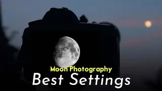 Capturing Moon Using Cannon 200D Mark ii | Best camera settings to Capture Moon