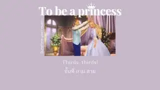 [Thaisub] To be a princess - Barbie as the Princess and the Pauper 👑