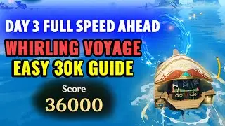 Day 3 Whirling Voyage - Easy 30k Guide Full Speed Ahead | Midsummer Island Adventure Genshin Impact