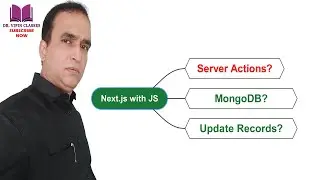 Next.js Server Actions - UPDATE Record in MongoDB | Next JS Full Stack Course #45 | Dr Vipin Classes