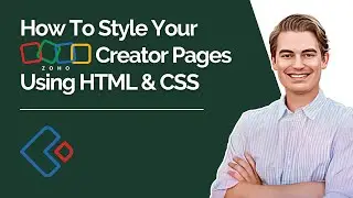 How To Style Your Zoho Creator Pages Using HTML & CSS