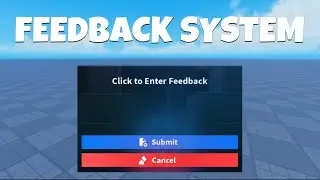 How to Make FEEDBACK SYSTEM In ROBLOX!