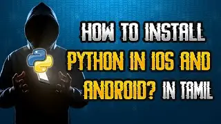 How to install python in IOS and Android | Cyber Voyage | In Tamil