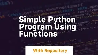 simple python program using functions