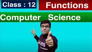 CS Class 12 | Computer Science Class 12 | Computer Science Class 12 Working with Functions