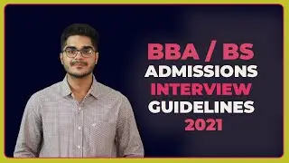 IBA - IoBM - SZABIST - NUST -Bahria BBA/BS Interview Guidelines 2021