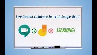 Must See Feature! - Live Collaboration with Google Meet & Jamboard