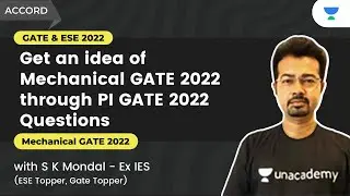 Mechanical GATE 2022 through PI GATE 2022 Questions | PI GATE 2022 DISCUSSION | SK Mondal (Ex-IES)