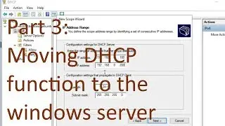 Part 3: DHCP Setup - Basic Windows Server and Active Directory Admin