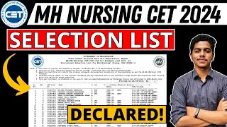 MH Nursing CET 2024 | Selection List Declared | CAP Round 1 | 