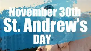 So You Got St. Andrew’s Day... Now What?