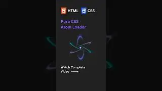 How To Make Atom Loader? | Html Css 