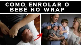 Como ENROLAR o NEWBORN no Wrap | 3 bebês | Completo