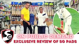 Exclusive Review of SG Batting Pads |  On Public Demand