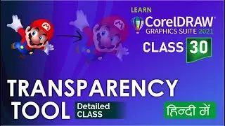 Transparency Tools | Class 30 | CorelDRAW 2021 tutorial in Hindi, Urdu