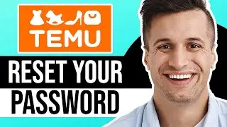 How to Reset Your Password on Temu (QUICK GUIDE)