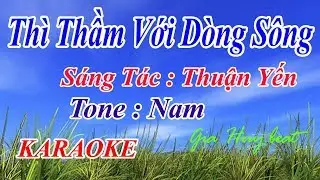 Thì Thầm Với Dòng Sông - karaoke - tone nam  - gia huy beat