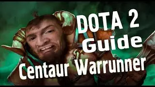 dota 2 гайд centaur warrunner №7