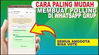 Cara Mudah Membuat Polling Di WhatsApp Grup