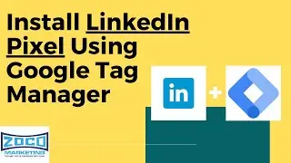 Install LinkedIn Pixel Through Google Tag Manager