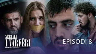 SERIALI I VARFËRI - Episodi 8 (Çfarë hakmarrje do të bëj Ylli?)