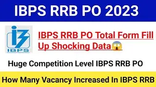 IBPS RRB PO Total Form Fill Up 2023|IBPS RRB PO Total Competition Level 2023|