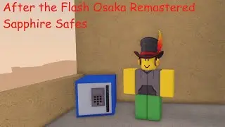 After the Flash: Osaka Remastered Sapphire Safe and Side of the Wasteland [Ended]