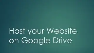 How to Host Websites on Google Drive