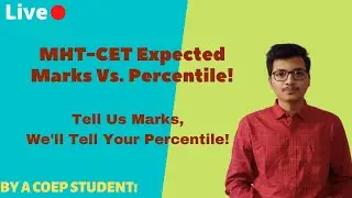 Tell Us Marks We'll Tell Your Percentile!🔥 | Live Expected Marks Vs. Percentile🔥 | mht cet 2021 |