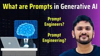 What is a Prompt in Generative AI | Prompt Engineers | Prompt Engineering | Amit Thinks