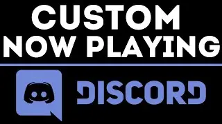 How To Change Now Playing on Discord - Set Custom Game / Playing Text in Discord