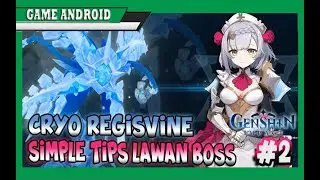 NEW WAIFU - Tips Lawan Cryo Regisvine Boss Genshin Impact #2
