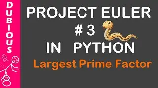 Project Euler #3 In Python