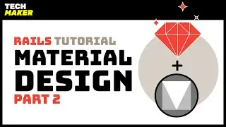 Rails Tutorial | Using the Material Design Color System with Ruby on Rails - Part 2
