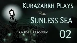 Mining Sphinxstone From the Salt Lions | Kurazarrh Plays Sunless Sea | Ep 2