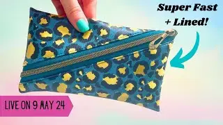 LINED Zipper Pouch Tutorial - Unique Technique! - Live on 9 May 2024