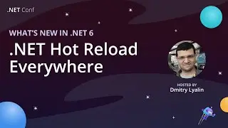 Speed up your development with .NET Hot Reload