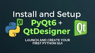 Install and Setup PyQt6 and Qt Designer [PyQt6 tutorial]