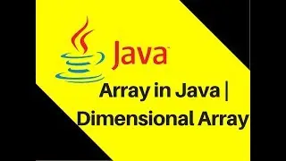 6.8 How to use Array in Java Tutorial With Example 2 Dimensional Array