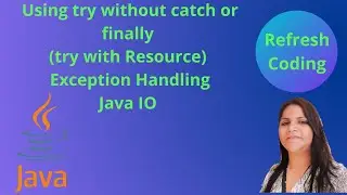 try with Resource Exception Handling with Java IO